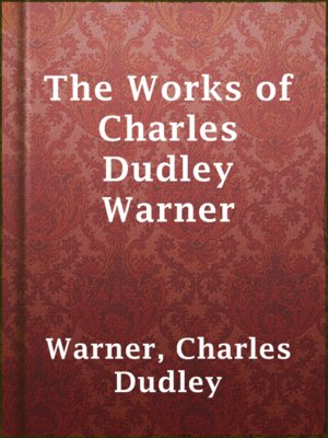 The Works of Charles Dudley Warner - ebook